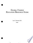 Global Change Education Resource Guide