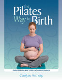 The Pilates Way to Birth