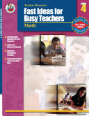 Fast Ideas for Busy Teachers: Math, Grade 4