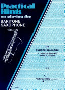 Practical Hints on Playing the Alto Saxophone