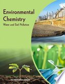 ENVIRONMENTAL CHEMISTRY  WATER AND SOIL POLLUTION