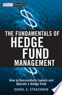 The Fundamentals of Hedge Fund Management Book