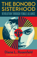 The Bonobo Sisterhood: Revolution Through Female Alliance