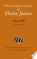 The complete letters of Henry James, 1884-1886.