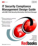 IT Security Compliance Management Design Guide with IBM Tivoli Security Information and Event Manager