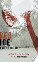 Red Ice for a Shroud PDF Book By R.J. Harlick