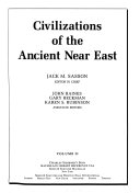 Civilizations of the Ancient Near East: pt. 5. History and culture