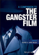 A Companion to the Gangster Film