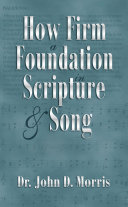 How Firm a Foundation in Scripture and Song