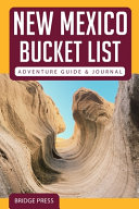     New Mexico Bucket List Adventure Guide   Journal Book PDF