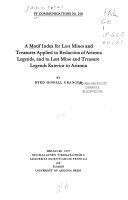 A Motif Index for Lost Mines and Treasures Applied to Redaction of Arizona Legends, and to Lost Mine and Treasure Legends Exterior to Arizona