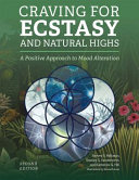 Craving for Ecstasy and Natural Highs (First Edition)