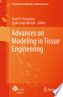 Advances on Modeling in Tissue Engineering Book