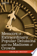 memoirs-of-extraordinary-popular-delusions-and-the-madness-of-crowds