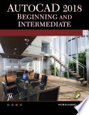 AutoCAD 2018 Beginning and Intermediate Book