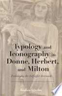 Typology And Iconography In Donne Herbert And Milton