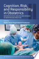 Cognition  Risk  and Responsibility in Obstetrics