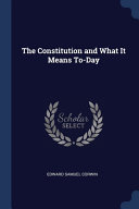 The Constitution and What It Means To Day