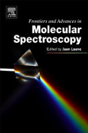 Frontiers and Advances in Molecular Spectroscopy Book