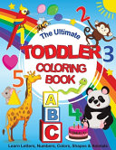 The Ultimate Toddler Coloring Book