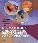 Dermatologic and Cosmetic Procedures in Office Practice E-Book
