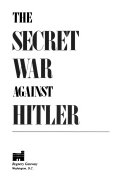 The Secret War Against Hitler