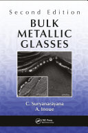 Bulk Metallic Glasses