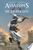 Assassin's Creed: The Golden City PDF Book By Jaleigh Johnson