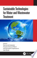 Sustainable Technologies for Water and Wastewater Treatment Book