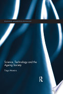 Science  Technology and the Ageing Society Book