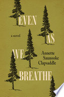 Even As We Breathe Book