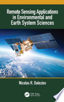 Remote Sensing Applications in Environmental and Earth System Sciences Book