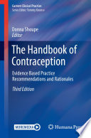 The handbook of contraception : evidence based practice recommendations and rationales /