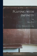 Playing With Infinity; Mathematics for Everyman; P44