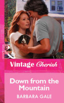 Down from the Mountain (Mills & Boon Vintage Cherish)