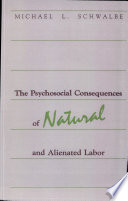 Psychosocial Consequences of Natural and Alienated Labor