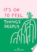 It's OK to Feel Things Deeply PDF Book By Carissa Potter