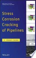 Stress Corrosion Cracking of Pipelines Book