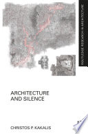 ARCHITECTURE AND SILENCE