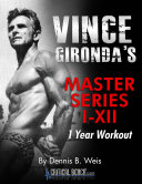 Vince Gironda's Master Series I-XII - 1 Year Workout