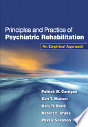 Principles and Practice of Psychiatric Rehabilitation Book