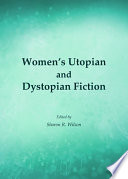 Women s Utopian and Dystopian Fiction