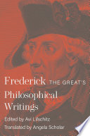 Frederick the Great s Philosophical Writings Book