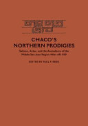 Chaco's Northern Prodigies