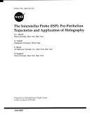 The interstellar probe (ISP) : preperihelion trajectories and application of holography