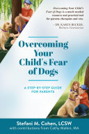 Overcoming Your Child's Fear of Dogs
