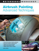 Airbrush Painting: Advanced Techniques