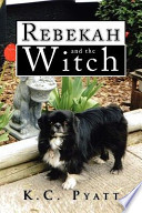 Rebekah and the Witch PDF Book By K. C. Pyatt