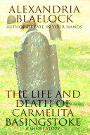 The Life and Death of Carmelita Basingstoke Pdf/ePub eBook
