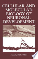 Cellular And Molecular Biology Of Neuronal Development